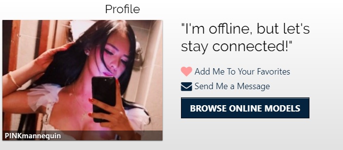 Contact sexy models even when they’re offline.